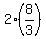 2%2A%288%2F3%29