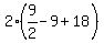 2%2A%289%2F2-9%2B18%29