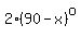 2%2A%2890+-+x%29%5Eo