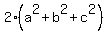 2%2A%28a%5E2+%2B+b%5E2+%2B+c%5E2%29