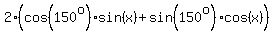 2%2A%28cos%28150%5Eo%29%2Asin%28x%29+%2B+sin%28150%5Eo%29%2Acos%28x%29%29