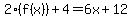 2%2A%28f%28x%29%29%2B4+=+6x%2B12