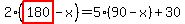 2%2A%28highlight_red%28+180+%29-x%29=5%2A%2890-x%29%2B30