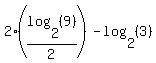 2%2A%28log+%282%2C+%289%29%29%2F2%29+-+log+%282%2C+%283%29%29