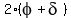2%2A%28phi+%2B+delta%29
