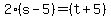 2%2A%28s-5%29=%28t%2B5%29