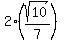 2%2A%28sqrt%2810%29%2F7%29