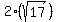 2%2A%28sqrt%2817%29%29