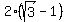 2%2A%28sqrt%283%29-1%29
