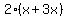 2%2A%28x%2B3x%29