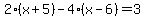 2%2A%28x%2B5%29+-+4%28x-6%29+=+3