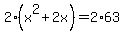 2%2A%28x%5E2%2B2x%29+=+2%2A63