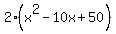 2%2A%28x%5E2+-+10x+%2B+50%29