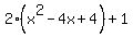 2%2A%28x%5E2+-+4x+%2B+4%29+%2B+1