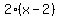 2%2A%28x+-+2%29