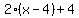 2%2A%28x-4%29%2B4