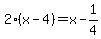 2%2A%28x-4%29+=+x++-+1%2F4