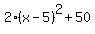 2%2A%28x-5%29%5E2+%2B+50