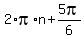 2%2A+pi+%2An%2B5pi%2F6