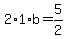 2%2A1%2Ab=5%2F2