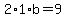 2%2A1%2Ab=9
