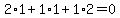 2%2A1%2B1%2A1%2B1%2A2=0