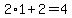 2%2A1%2B2=4+
