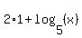 2%2A1%2Blog%285%2C%28x%29%29