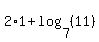 2%2A1%2Blog%287%2C%2811%29%29