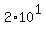 2%2A10%5E1