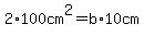 2%2A100cm%5E2=b%2A10cm