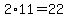2%2A11+=+22
