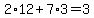 2%2A12%2B7%2A3=3+