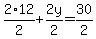 2%2A12%2F2%2B2y%2F2=30%2F2