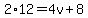 2%2A12=4v%2B8