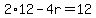 2%2A12-4r=12