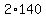 2%2A140
