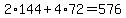 2%2A144+%2B+4%2A72+=+576