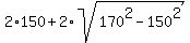 2%2A150%2B2%2Asqrt%28170%5E2-150%5E2%29
