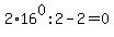 2%2A16%5E0%3A2-2=0