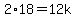 2%2A18=12k