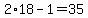 2%2A18-1=35