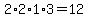 2%2A2%2A1%2A3=12