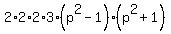 2%2A2%2A2%2A3%28p%5E2-1%29%28p%5E2%2B1%29