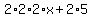 2%2A2%2A2%2Ax%2B2%2A5