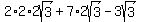 2%2A2%2A2sqrt%283%29%2B7%2A2sqrt%283%29-3sqrt%283%29