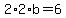 2%2A2%2Ab=6