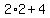 2%2A2%2B4