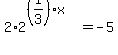2%2A2%5E%28%281%2F3%29x%29+=+-5