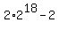 2%2A2%5E18-2